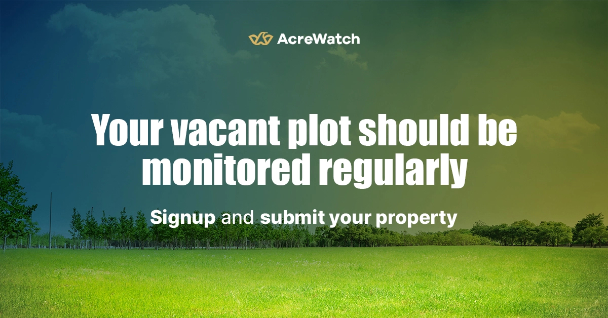 vacant plot monitoring by AcreWatch